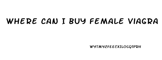 Where Can I Buy Female Viagra