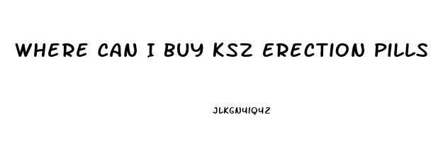 Where Can I Buy Ksz Erection Pills