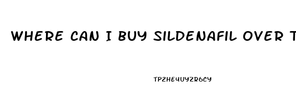 Where Can I Buy Sildenafil Over The Counter
