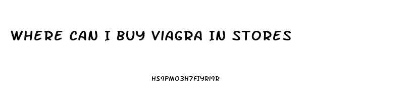 Where Can I Buy Viagra In Stores