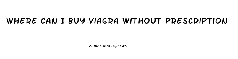 Where Can I Buy Viagra Without Prescription