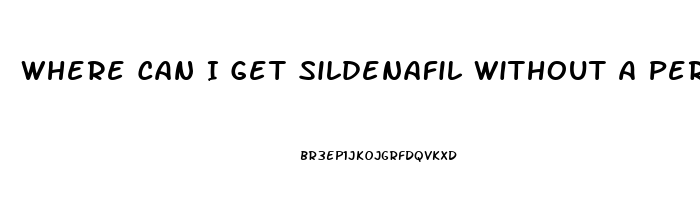 Where Can I Get Sildenafil Without A Perscription