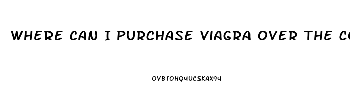 Where Can I Purchase Viagra Over The Counter