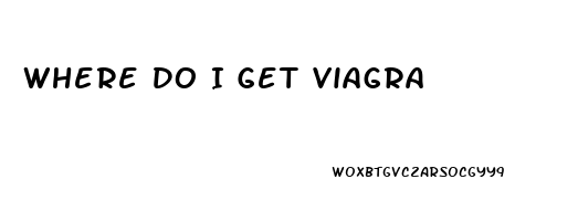 Where Do I Get Viagra