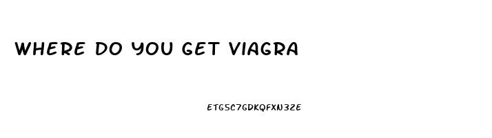 Where Do You Get Viagra