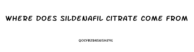 Where Does Sildenafil Citrate Come From