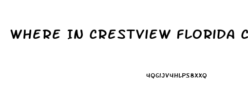 Where In Crestview Florida Can You Buy Over The Counter Male Erection Pills