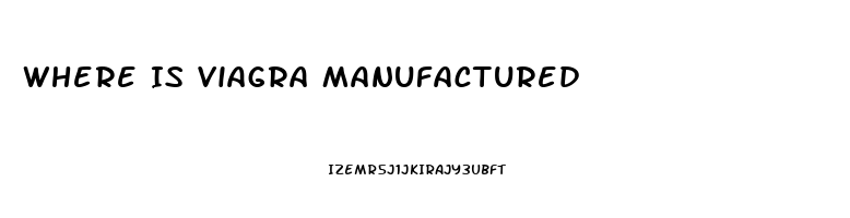 Where Is Viagra Manufactured