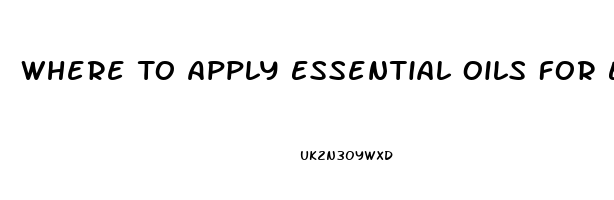 Where To Apply Essential Oils For Erectile Dysfunction