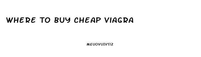 Where To Buy Cheap Viagra