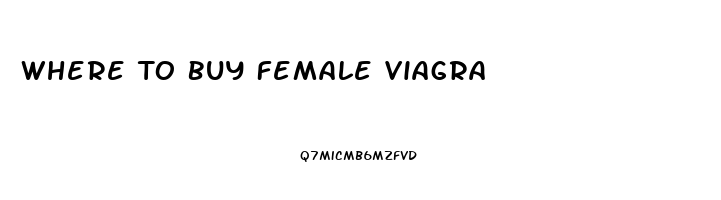 Where To Buy Female Viagra