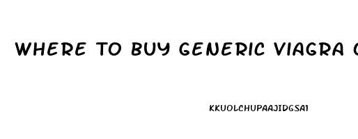 Where To Buy Generic Viagra Online Forum