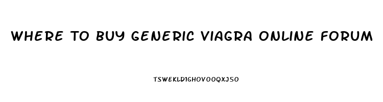 Where To Buy Generic Viagra Online Forum