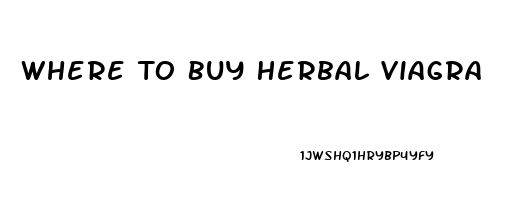 Where To Buy Herbal Viagra