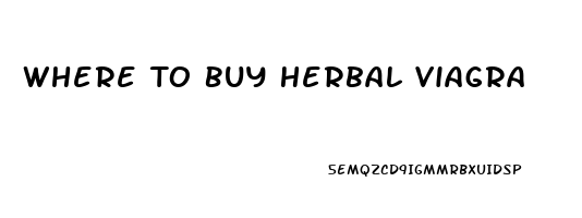 Where To Buy Herbal Viagra