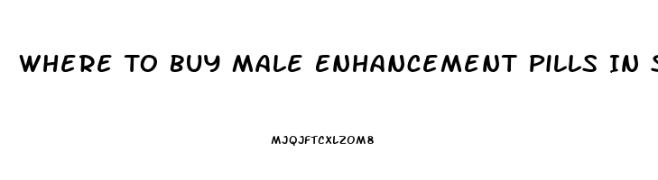 Where To Buy Male Enhancement Pills In Stores