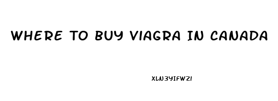 Where To Buy Viagra In Canada