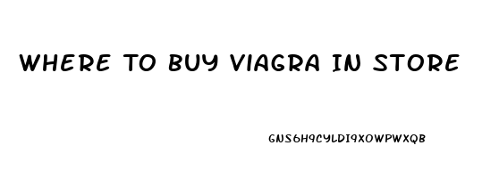 Where To Buy Viagra In Store