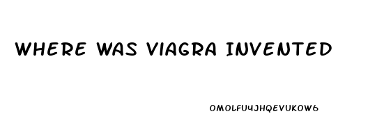 Where Was Viagra Invented