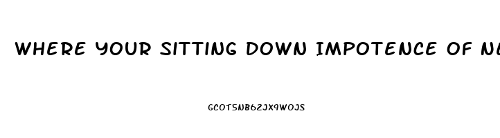 Where Your Sitting Down Impotence Of New Orleans This Is Forever