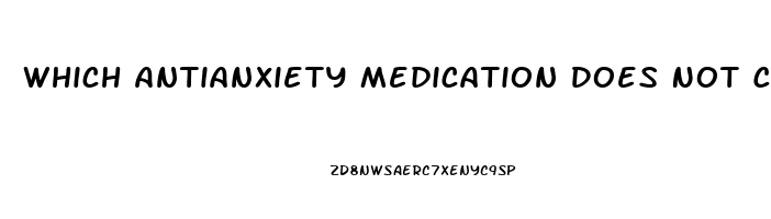 Which Antianxiety Medication Does Not Cause Impotence