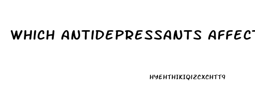 Which Antidepressants Affect Libido