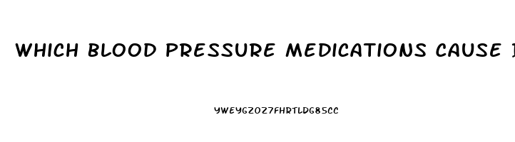 Which Blood Pressure Medications Cause Impotence