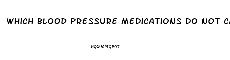 Which Blood Pressure Medications Do Not Cause Impotence