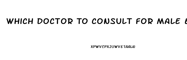 Which Doctor To Consult For Male Erectile Dysfunction