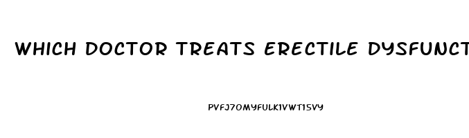 Which Doctor Treats Erectile Dysfunction