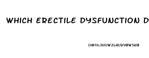 Which Erectile Dysfunction Drug Is Safest