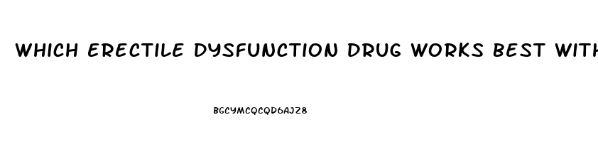 Which Erectile Dysfunction Drug Works Best With Diabetes