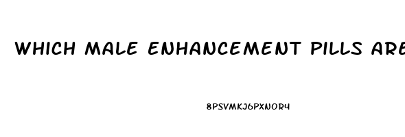 Which Male Enhancement Pills Are Fda Approved