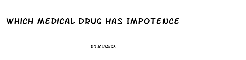 Which Medical Drug Has Impotence