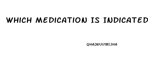 Which Medication Is Indicated For Female Sex Drive