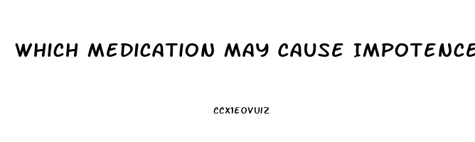 Which Medication May Cause Impotence In Older