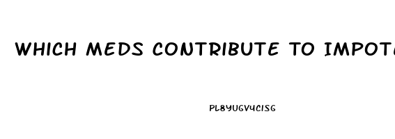 Which Meds Contribute To Impotence