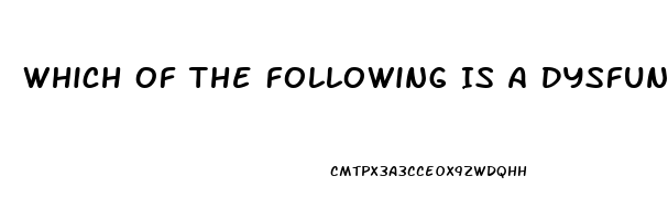 Which Of The Following Is A Dysfunction That The Media May Have