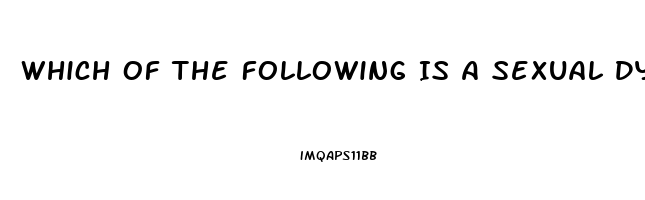 Which Of The Following Is A Sexual Dysfunction