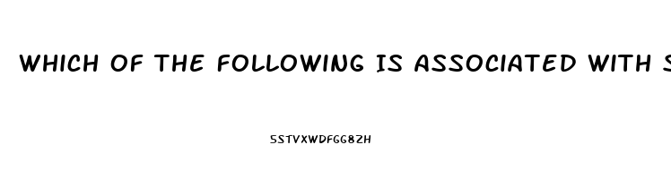 Which Of The Following Is Associated With Systolic Function And Dysfunction