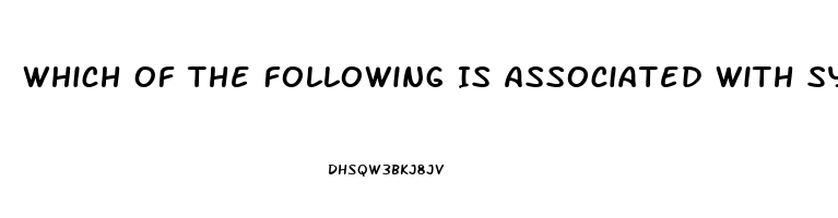 Which Of The Following Is Associated With Systolic Function And Dysfunction