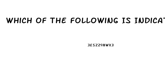 Which Of The Following Is Indicative Of A Sexual Dysfunction