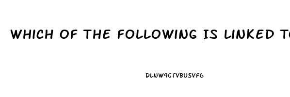 Which Of The Following Is Linked To Cigarette Smoking Impotence