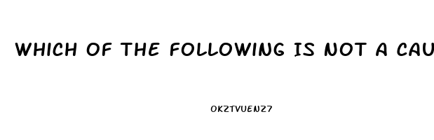 Which Of The Following Is Not A Cause Of Impotence In Men