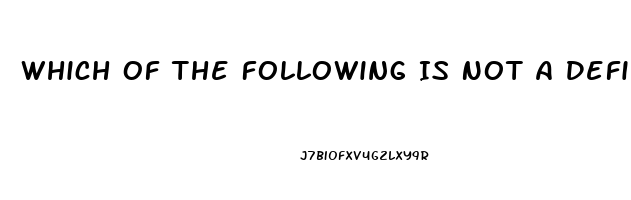 Which Of The Following Is Not A Definition Of Erectile Dysfunction