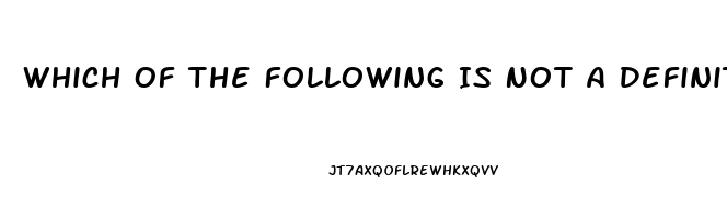Which Of The Following Is Not A Definition Of Erectile Dysfunction