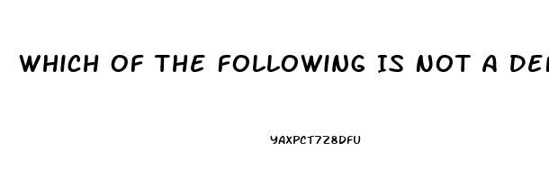 Which Of The Following Is Not A Definition Of Erectile Dysfunction