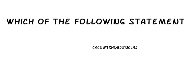 Which Of The Following Statement Is True About Sexual Dysfunction