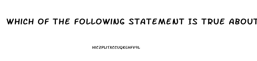 Which Of The Following Statement Is True About Sexual Dysfunction