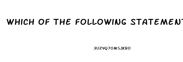 Which Of The Following Statements Are Associated With The Use Of Sildenafil